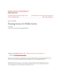 Framing Science for Public Action Leah Sprain University of Colorado Boulder, Leah.Sprain@Colorado.Edu