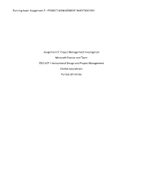 Project Management Investigation Microsoft Planner and Team EDCI 627 – Instructional Design and Project Management Charles Saunderson Purdue University
