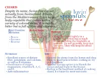CHARD Despite Its Name, Swiss Chard Is Not Actually from Switzerland