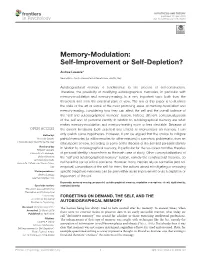 Memory-Modulation: Self-Improvement Or Self-Depletion?
