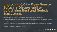 Improving C/C++ Open Source Software Discoverability by Utilizing Rust and Node.Js Ecosystems