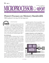 Power4 Focuses on Memory Bandwidth IBM Confronts IA-64, Says ISA Not Important
