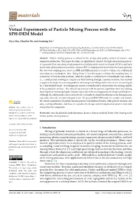 Virtual Experiments of Particle Mixing Process with the SPH-DEM Model