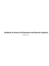 Aesthetic As Science of Expression and General Linguistic