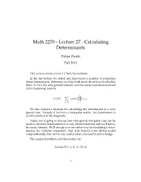 Math 2270 - Lecture 27 : Calculating Determinants