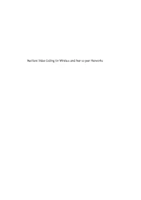 Resilient Video Coding for Wireless and Peer-To-Peer Networks