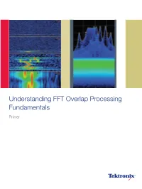 Understanding FFT Overlap Processing Fundamentals