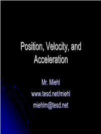 Position, Velocity, and Acceleration