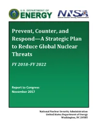 Prevent, Counter, and Respond—A Strategic Plan to Reduce Global Nuclear Threats