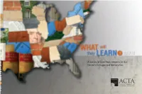 WHAT Will They LEARN a Survey of Core Requirements at Our Nation’S Colleges and Universities