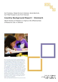 Country Background Report – Denmark OECD Review of Policies to Improve the Effectiveness of Resource Use in Schools