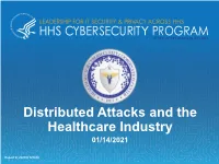 Distributed Attacks and the Healthcare Industry 01/14/2021