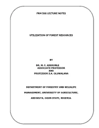 Frm 508 Lecture Notes Utilization of Forest