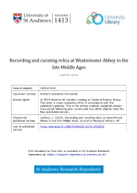 Recording and Curating Relics at Westminster Abbey in the Late Middle Ages
