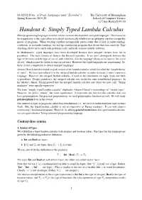 Simply Typed Lambda Calculus Most Programming Languages Used for Serious Software Development Are Typed Languages