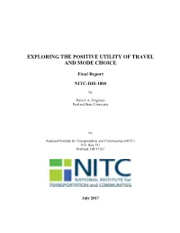 Exploring the Positive Utility of Travel and Mode Choice