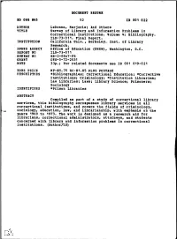 Survey of Library and Information Problems in Correctional Institutions. Volume 4: Bibliography. ILR-73-011. Final Report. INSTITUTION California Univ., Berkeley