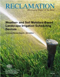 Weather- and Soil Moisture-Based Landscape Irrigation Scheduling Devices