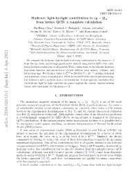 Hadronic Light-By-Light Contribution to $(G-2) \Mu $ from Lattice QCD: A