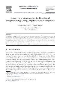 Some New Approaches in Functional Programming Using Algebras and Coalgebras