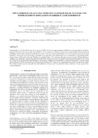 The Combined Use of Long-Term Multi-Sensor Insar Analysis and Finite Element Simulation to Predict Land Subsidence