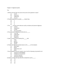 Chapter 17: Digestive System Test 1. Which Intestinal Layer Accounts For