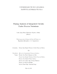 Timing Analysis of Integrated Circuits Under Process Variations