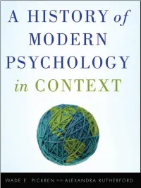A History of Modern Psychology in Context / by Wade E