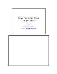 How a Few Simple Things Changed History