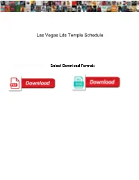 Las Vegas Lds Temple Schedule