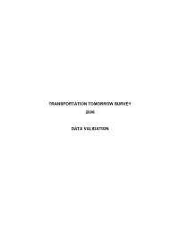Transportation Tomorrow Survey 2006 Data Validation
