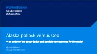 Alaska Pollock Versus Cod