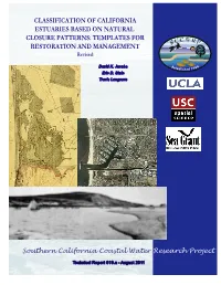 CLASSIFICATION of CALIFORNIA ESTUARIES BASED on NATURAL CLOSURE PATTERNS: TEMPLATES for RESTORATION and MANAGEMENT Revised
