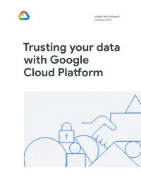 Trusting Your Data with Google Cloud Platform 2