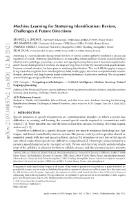 Machine Learning for Stuttering Identification: Review, Challenges & Future Directions