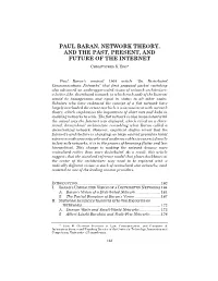 Paul Baran, Network Theory, and the Past, Present, and Future of the Internet