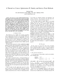 A Tutorial on Convex Optimization II: Duality and Interior Point Methods