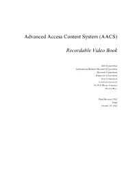 Advanced Access Content System (AACS) Recordable Video Book