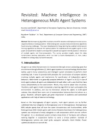 Revisited: Machine Intelligence in Heterogeneous Multi Agent Systems