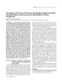 Prediction of Protein Structure by Emphasizing Local Side- Chain/Backbone Interactions in Ensembles of Turn Fragments