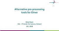 Alternative Pre-Processing Tools for Elmer