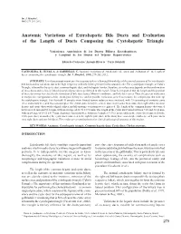 Anatomic Variations of Extrahepatic Bile Ducts and Evaluation of the Length of Ducts Composing the Cystohepatic Triangle