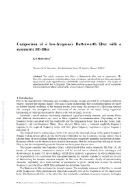 Comparison of a Low-Frequency Butterworth Filter with a Symmetric SE-Filter