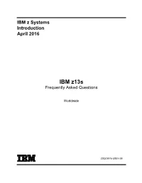 IBM Z13s Frequently Asked Questions