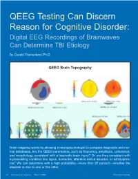 QEEG Testing Can Discern Reason for Cognitive Disorder: Digital EEG Recordings of Brainwaves Can Determine TBI Etiology
