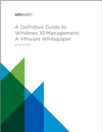 A Definitive Guide to Windows 10 Management: a Vmware Whitepaper